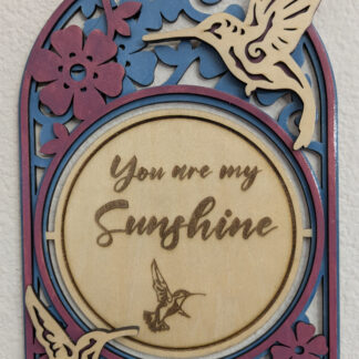You are my Sunshine - Hummingbird